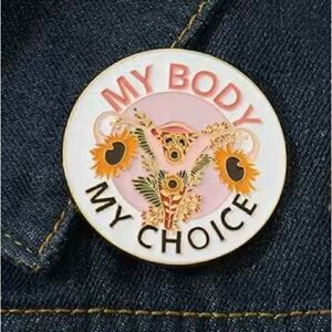 "My body, my choice" enamel pin